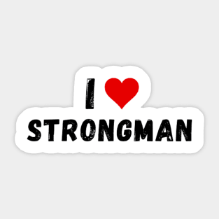 I love strongman - I heart strongman Sticker